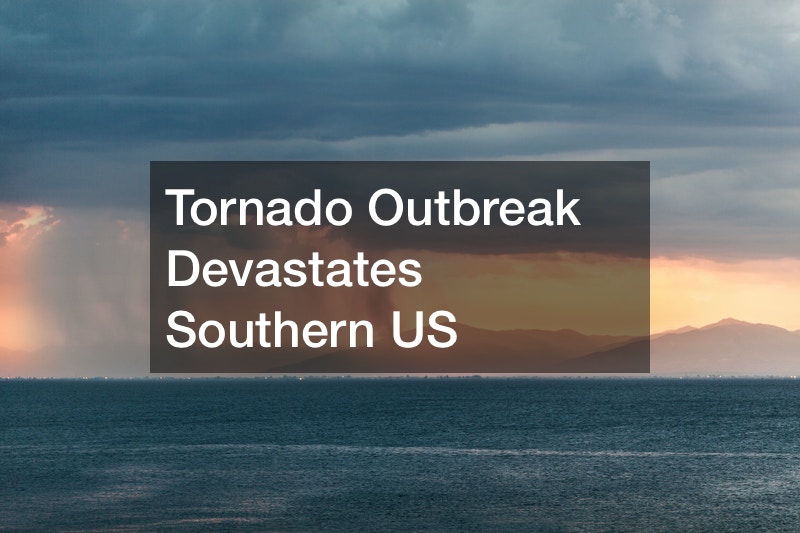Tornado Outbreak Devastates Southern US