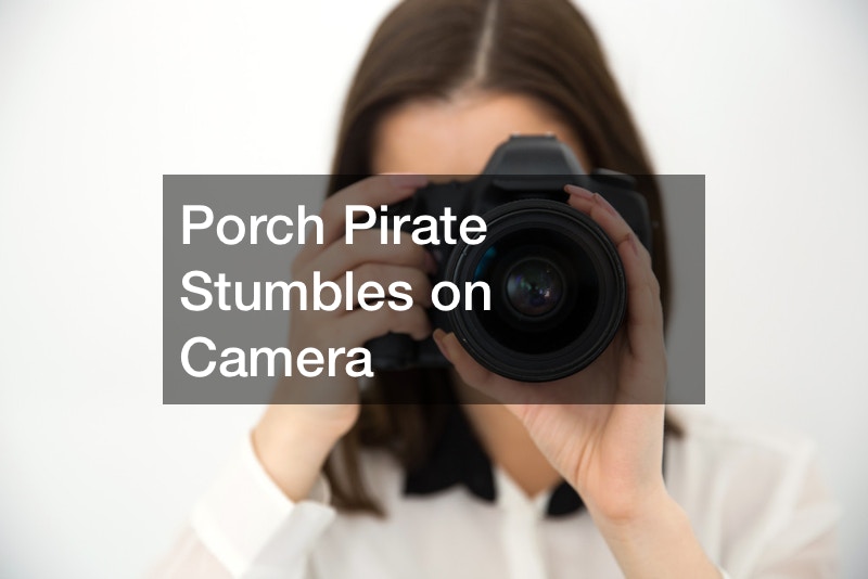 Porch Pirate Stumbles on Camera
