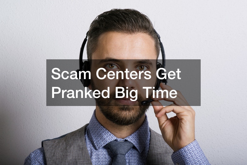 Scam Centers Get Pranked Big Time