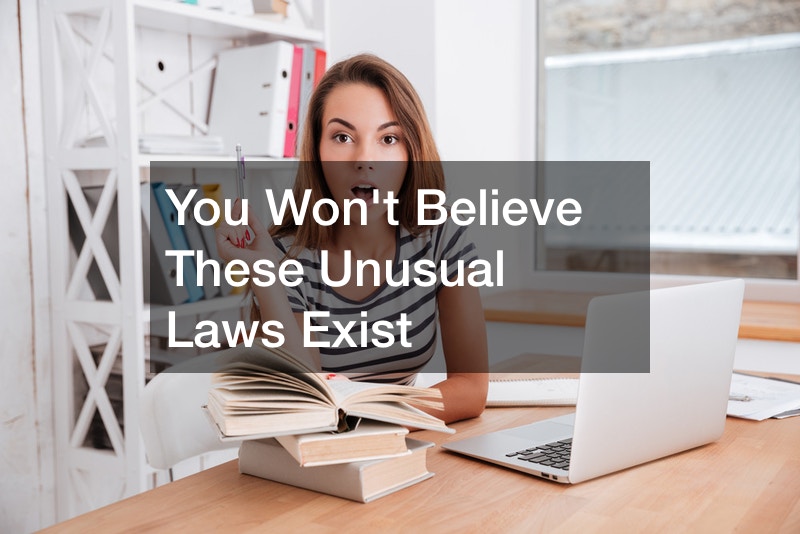 You Wont Believe These Unusual Laws Exist
