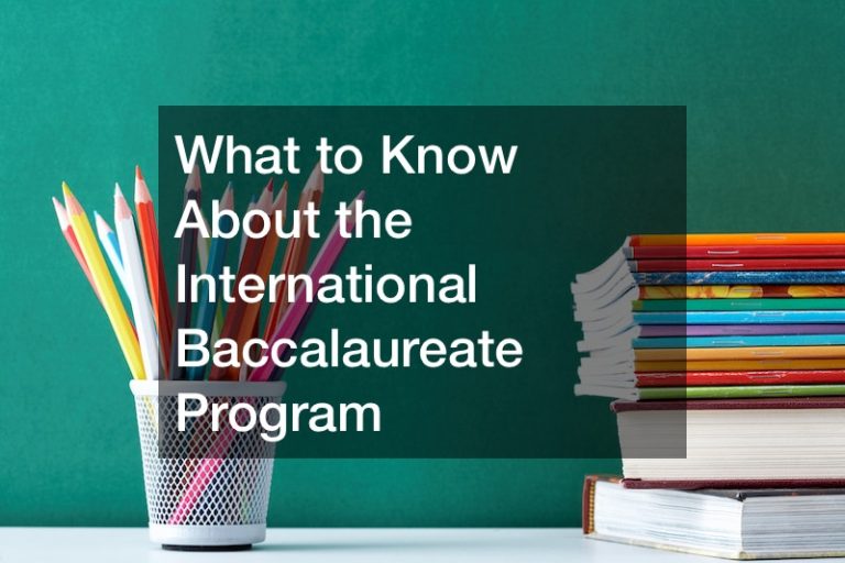 What to Know About the International Baccalaureate Program